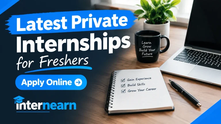 Latest Private Internships 2026 for Freshers Apply Online