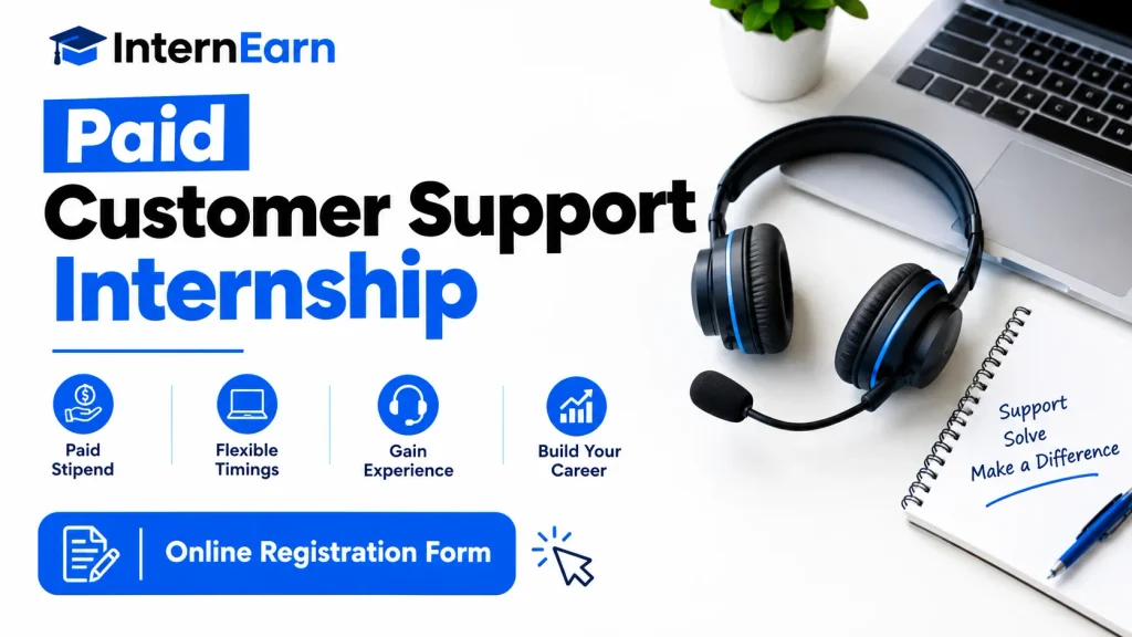 Paid Customer Support Internship 2026 Online Registration Form
