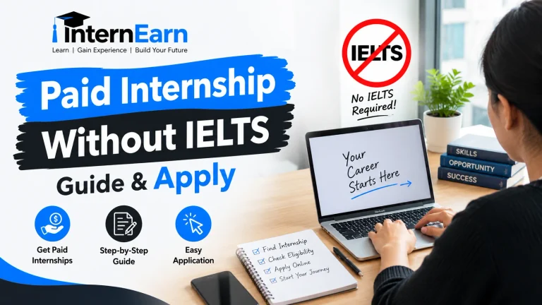 Paid Internship Without IELTS 2026 Guide & Apply
