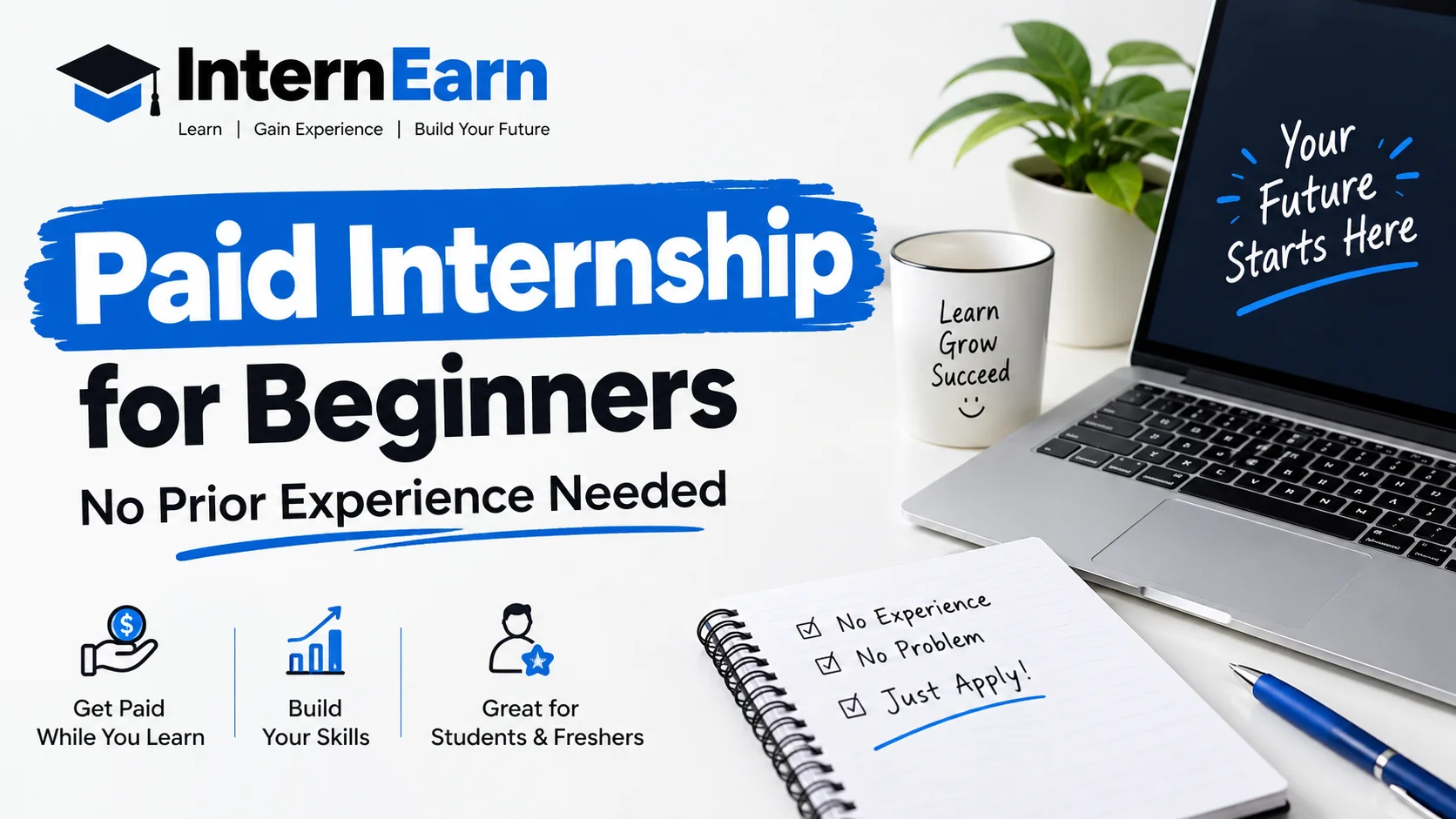 Paid Internship for Beginners 2026 No Prior Experience Needed