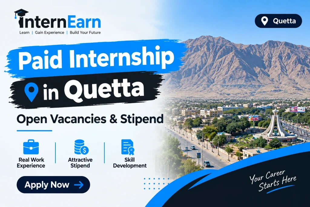 Paid Internship in Quetta 2026 Open Vacancies & Stipend