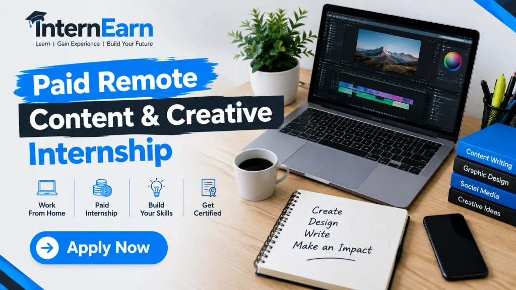 Paid Remote Content & Creative Internship 2026 Apply Now
